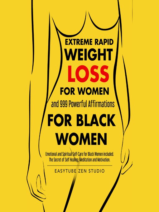 Title details for Extreme Rapid Weight Loss For Women and 999 Powerful Affirmations for Black Women by EasyTube Zen Studio - Wait list